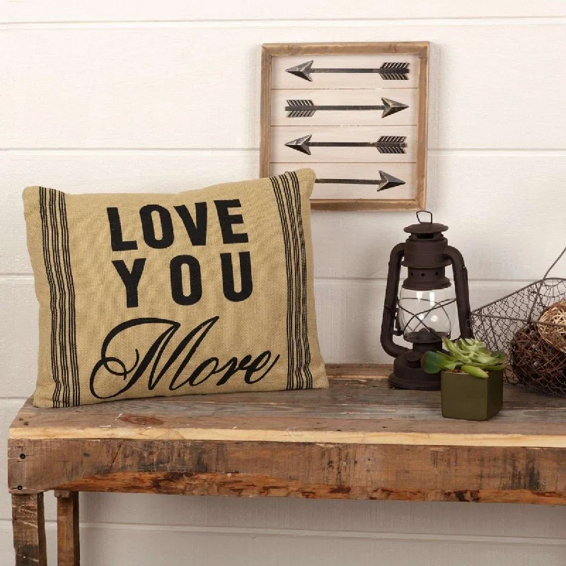 Love You More Burlap Pillow, 14x18